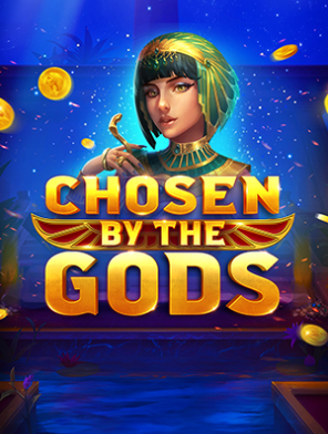 Chosen by the Gods